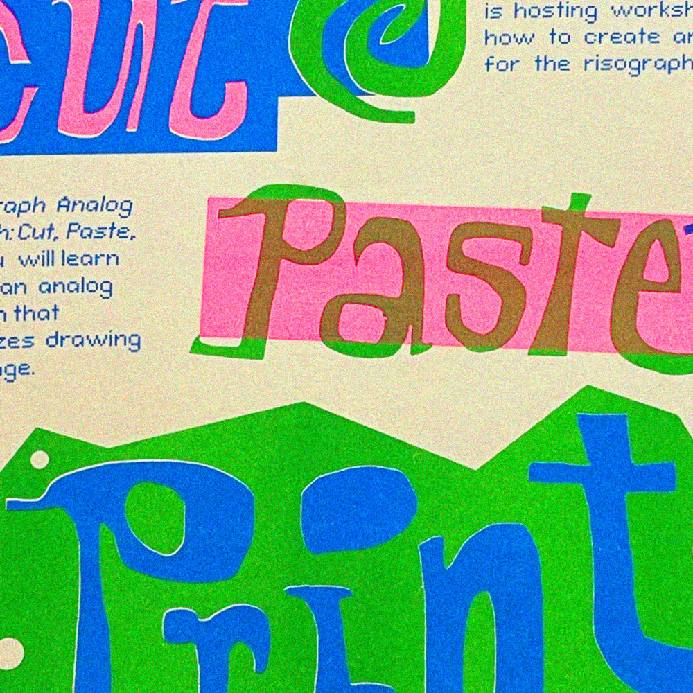 Risograph Analog Approach: Cut, Paste, Print! Class
