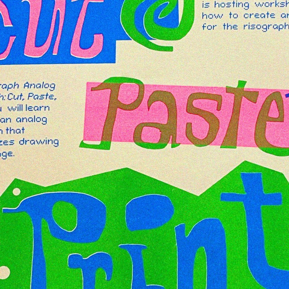 Reserved Class April 26 - Risograph Analog Approach: Cut, Paste, Print!